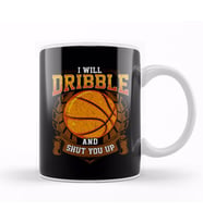 I Will Dribble And Shut You Up Basketball Player Kupa Bardak Porselen
