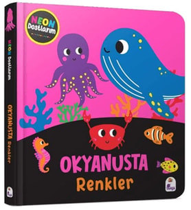 Neon Dostlarım – Okyanusta Renkler