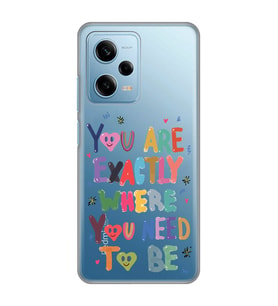 Redmi Note 12 Pro 5G Uyumlu You Are Exactly Where You Need To Be Desenli Şeffaf Telefon Kılıfı