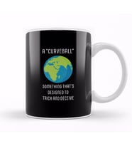 A Curveball Flat Earth Kupa Bardak Porselen