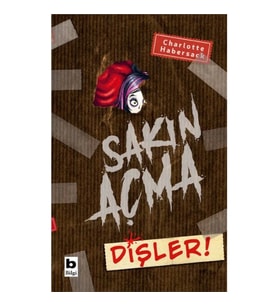 Sakın Açma - Dişler!