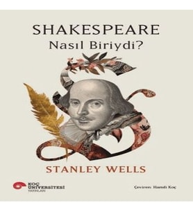 Shakespeare Nasıl Biriydi?