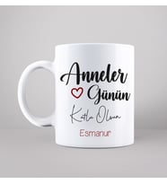 Anneler Günün Kutlu Olsun Baskılı Kupa Kişiye Özel