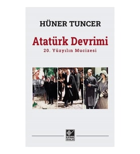 Atatürk Devrimi / 20. Yüzyılın Mucizesi
