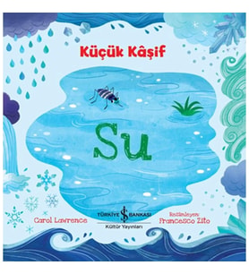 Küçük Kaşif - Su