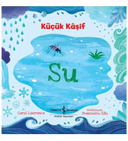 Küçük Kaşif - Su