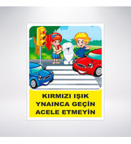 Kırmızı Işık Yanınca Geçin 21x28 Arkası Sticker