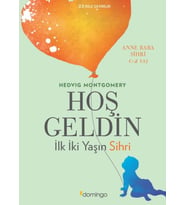 Hoş Geldin - İlk İki Yaşın Sihri