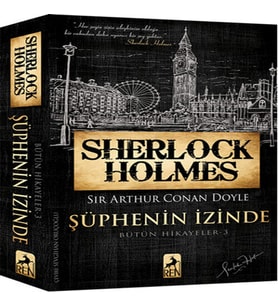 Sherlk Holmes Şüphenin İzinde - Bütün Hikayeler 3