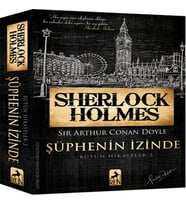 Sherlk Holmes Şüphenin İzinde - Bütün Hikayeler 3