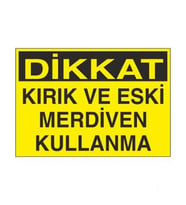 Kırık Ve Eski Merdiven Kullanma Uyarı Levhası 50x70cm (Karışık)
