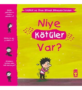 Niye Kötüler Var? - Yaman ve Onun Bitmek Bilmeyen Soruları