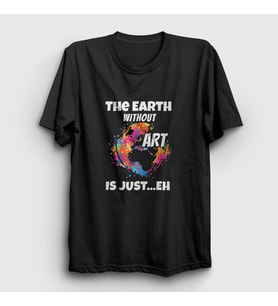 Presmono Unisex Siyah The Earth Without Art T-Shirt 413873tt
