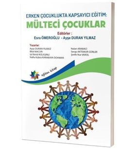 Erken Çocuklukta Kapsayıcı Eğitim: Mülteci Çocuklar