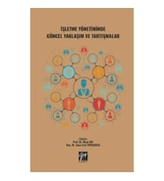 İşletme Yönetiminde Güncel Yaklaşım ve Tartışmalar
