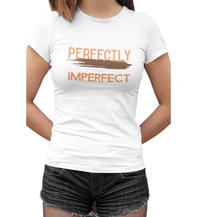 Perfectly Imperfect Beyaz Bayan Tshirt