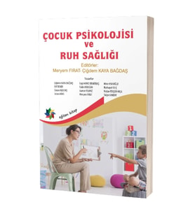 Çocuk Psikolojisi ve Ruh Sağlığı