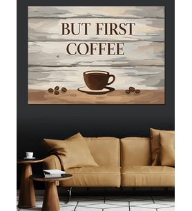 But First Coffee Ahşap Tabela Dekoratif Kanvas - Mdf Ahşap Tablo