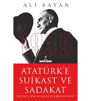 Atatürk’e Suikast Ve Sadakat