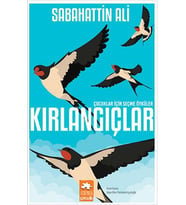 Kırlangıçlar - Çocuklar İçin Seçme Öyküler