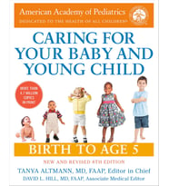 Caring For Your Baby And Young Child, 8Th Edition: Birth To Age 5