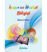İman ve İbadet Bilgisi - Üçüncü Kitap Beka Yayınları Kolektif Kitaplar ve Ortak Eserler Beka Kitap