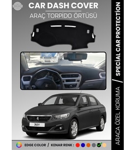 PEUGEOT 301 (2012-2024) Torpido Örtüsü Ön Göğüs Koruma Torpido Koruma Birebir Uyum Kaymaz Özel Kesim
