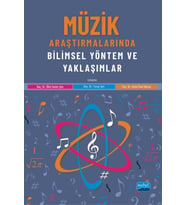 Müzik Araştırmalarında Bilimsel Yöntem ve Yaklaşımlar