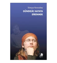Gündelik Hayata Direnmek