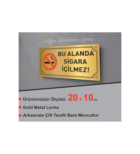 BU ALANDA SİGARA İÇİLMEZ YAZILI METAL LEVHAA 20 X 10 CM