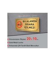 BU ALANDA SİGARA İÇİLMEZ YAZILI METAL LEVHAA 20 X 10 CM