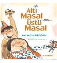 Altı Masal Üstü Masal