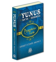 Peygamberler Tarihi - Hz. Yunus, Hz. Şa’ya ve Hz. Zekeriya (Ciltli)