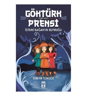 Göktürk Prensi - İstemi Kağan'ın Buyruğu
