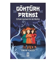 Göktürk Prensi - İstemi Kağan'ın Buyruğu