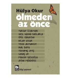 Ölmeden Az Önce
