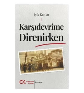 Karşıdevrime Direnirken