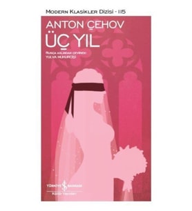 Üç Yıl Anton Çehov