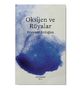 Oksijen ve Rüyalar