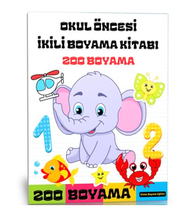Okul Öncesi İkili Boyama Kitabı (200 Boyama)