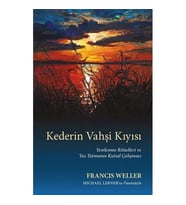Kederin Vahşi Kıyısı: Yenilenme Ritüelleri Ve Yas Tutmanın Kutsal Çalışması (Krem)