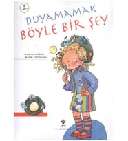 Duyamamak Böyle Bir Şey