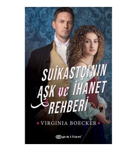 Suikastçının Aşk ve İhanet Rehberi