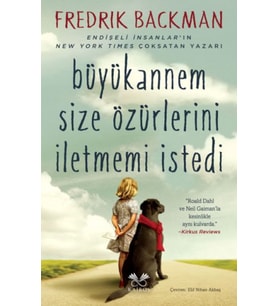 Büyükannem Size Özürlerini İletmemi İstedi