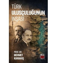 Türk Ulusçuluğunun İnşası