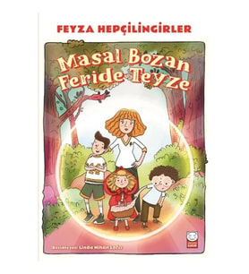 Masal Bozan Feride Teyze