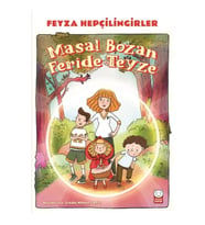 Masal Bozan Feride Teyze