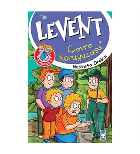 Levent Çevre Koruyucusu - Levent İz Peşinde 2 Mustafa Orakçı Timaş Çocuk