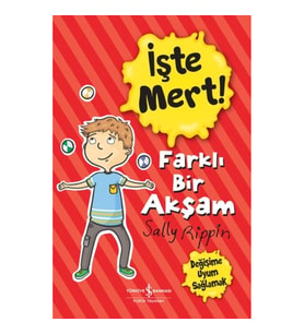 İşte Mert! - Farklı Bir Akşam - Değişime Uyum Sağlamak