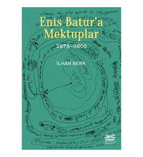 Enis Batur’a Mektuplar 1975-2005